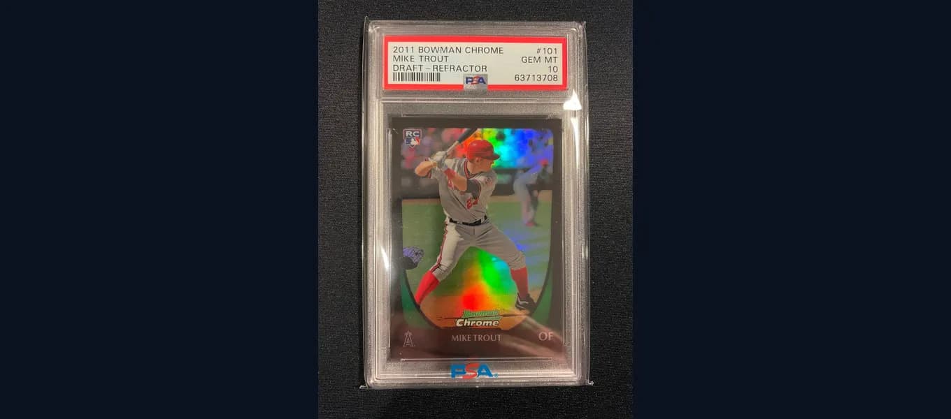 A 2011 Bowman Chrome Mike Trout Draft Refractor rookie card graded PSA 10 Gem Mint in its slab